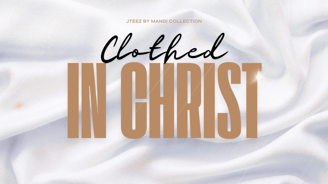 Clothed in Christ