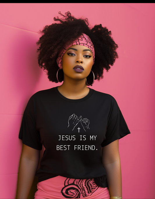 Jesus is my Best Friend.
